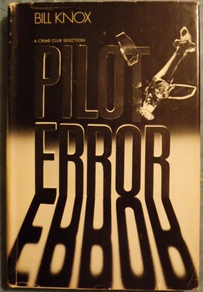 Item #3433 PILOT ERROR. Bill KNOX.