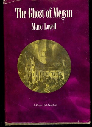 Item #3447 THE GHOST OF MEGAN. Marc LOVELL