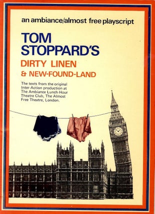 Item #34769 DIRTY LINEN AND NEW-FOUND-LAND. Tom STOPPARD