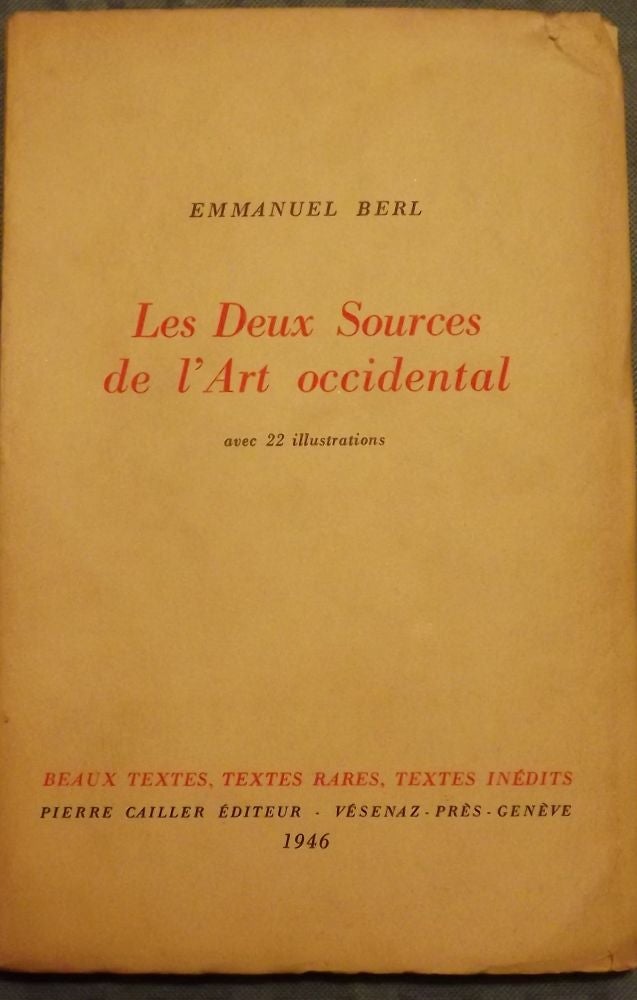 Item #35370 LES DEUX SOURCES DE L'ART OCCIDENTAL. Emmanuel BERL.