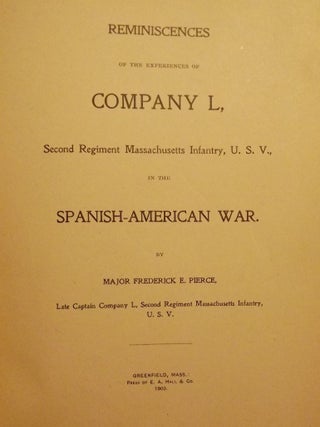 Item #357 REMINISCENCES OF THE EXPERIENCES OF COMPANY L, MASSACHUSETTS INFANTRY. Frederick E. PIERCE
