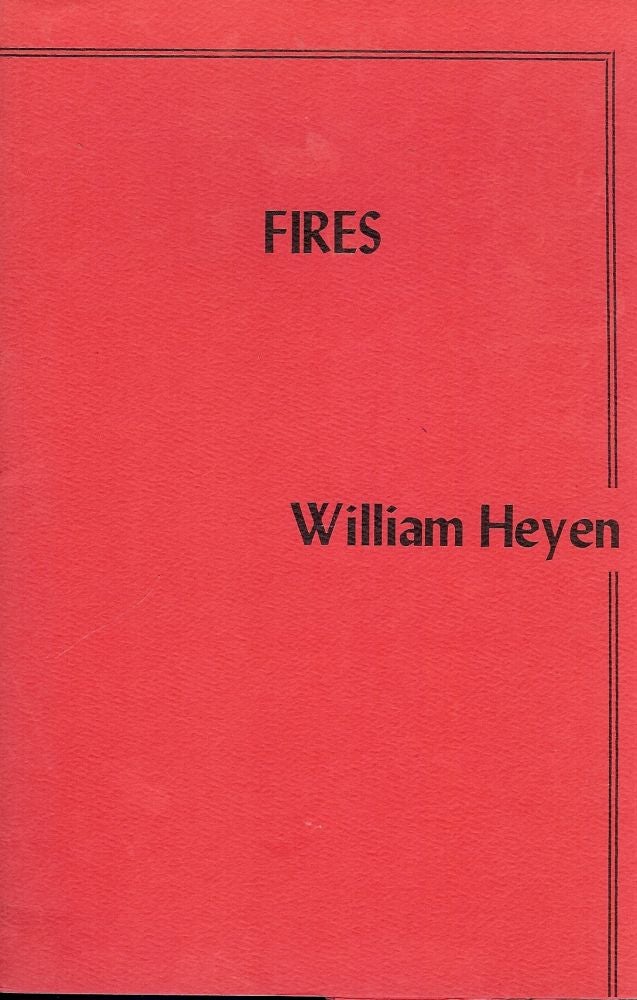 Item #3575 FIRES. WILLIAM HEYEN.