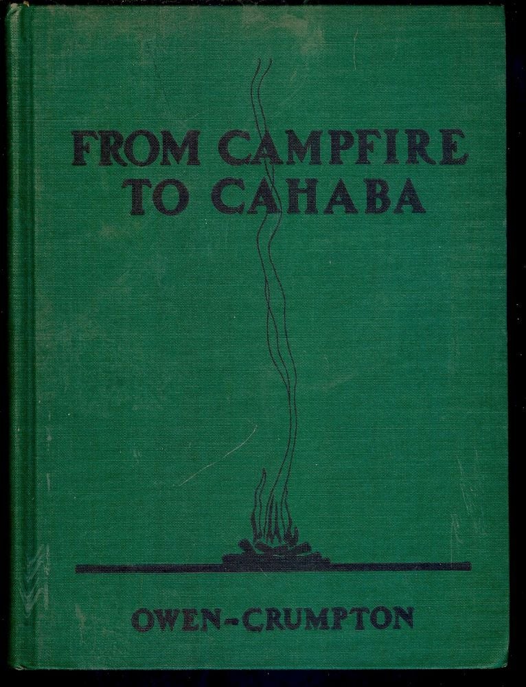 Item #3610 FROM CAMPFIRE TO CAHABA: SOUTHLAND SERIES. Marie Bankhead OWEN.