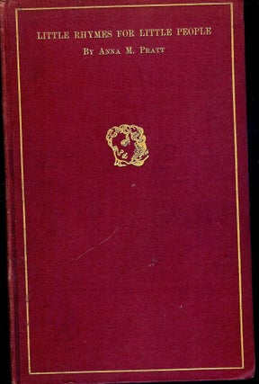 Item #3622 LITTLE RHYMES FOR LITTLE PEOPLE. Anna M. PRATT