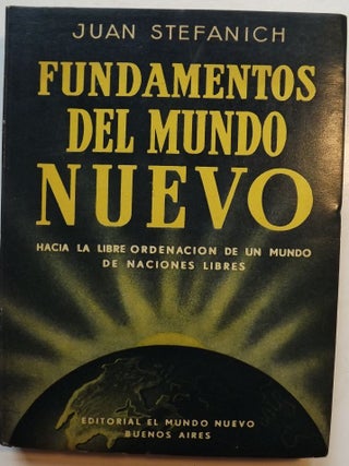 Item #364 FUNDAMENTOS DEL MUNDO NUEVO. Juan STEFANICH