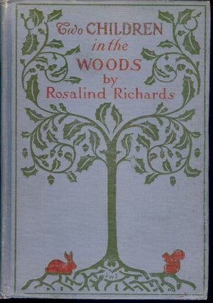 Item #3651 TWO CHILDREN IN THE WOODS. Rosalind RICHARDS