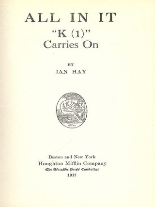 Item #3658 ALL IN IT: "K (1)" CARRIES ON. Ian HAY
