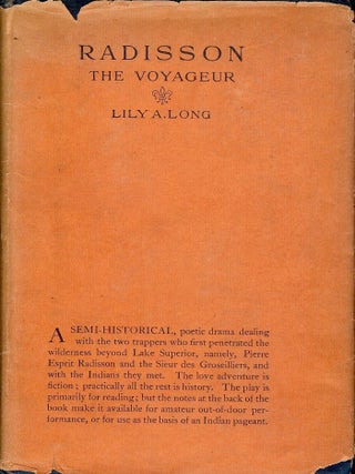 Item #3690 RADISSON: THE VOYAGEUR. Lily A. LONG