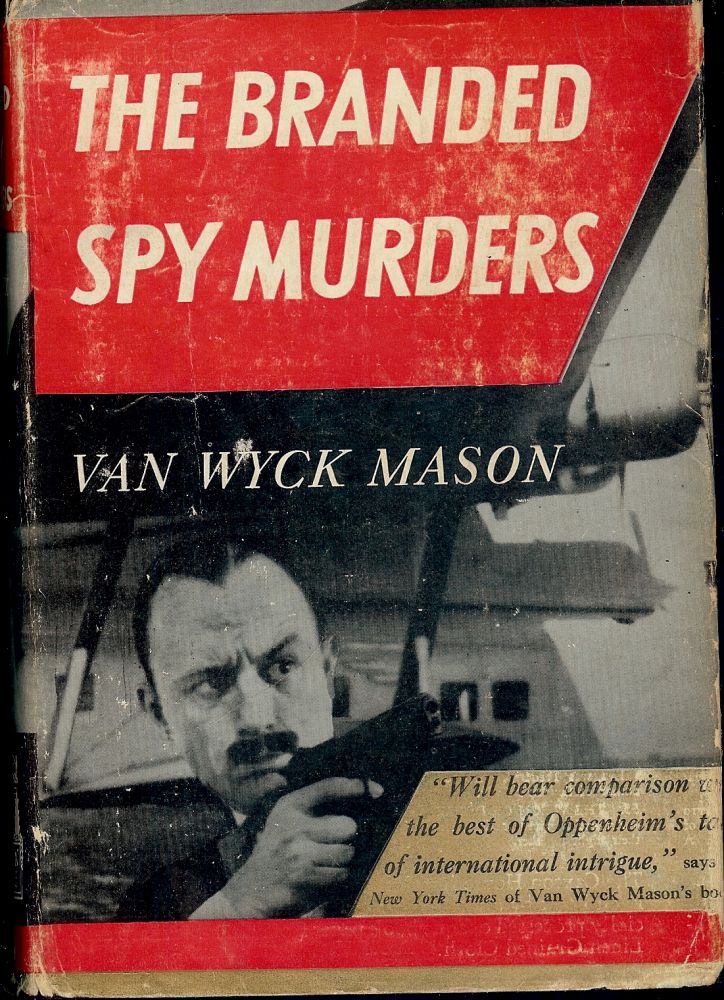 Item #3693 THE BRANDED SPY MURDERS. Van Wyck MASON.