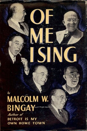 Item #3694 OF ME I SING. Malcolm W. BINGAY