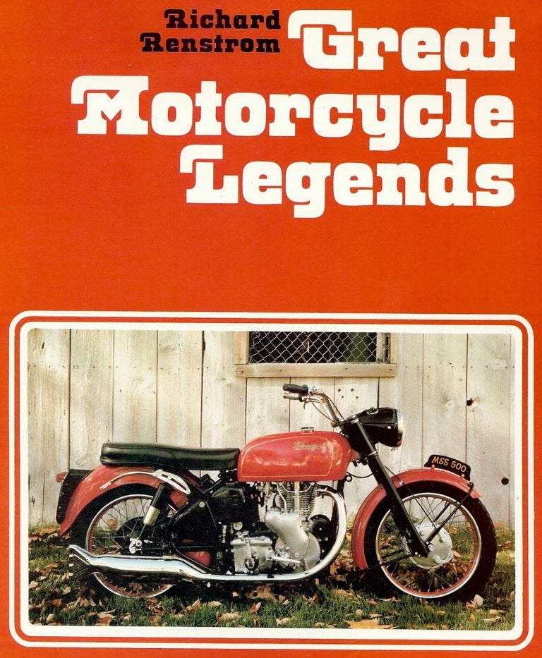 Item #3741 GREAT MOTORCYCLE LEGENDS. Richard RENSTROM.