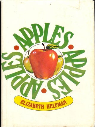 Item #3748 APPLES, APPLES, APPLES. Elizabeth HELFMAN