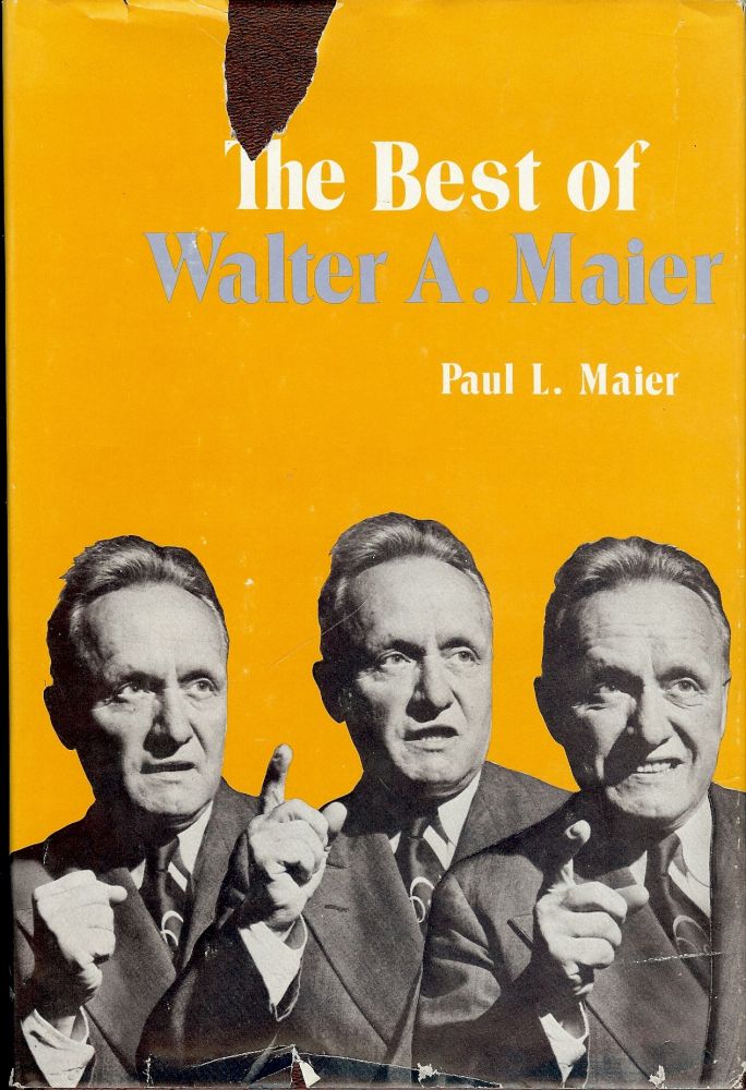 Item #3776 THE BEST OF WALTER A. MAIER. Paul L. MAIER.