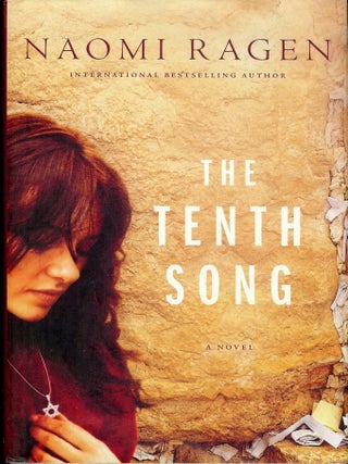 Item #3788 THE TENTH SONG. Naomi RAGEN
