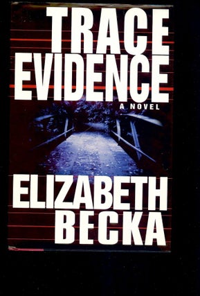 Item #3819 TRACE EVIDENCE. Elizabeth BECKA