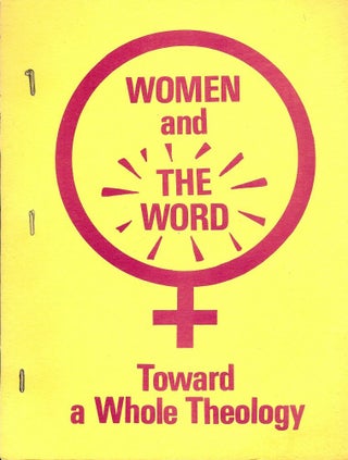 Item #38413 WOMEN AND THE WORD: TOWARD A WHOLE THEOLOGY. Jean CROSBY