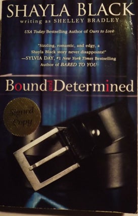 Item #3860 BOUND AND DETERMINED. Shayla BLACK