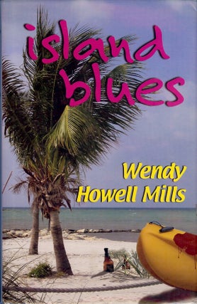 Item #3922 ISLAND BLUES. Wendy Howell MILLS