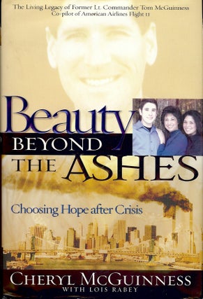 Item #3929 BEAUTY BEYOND THE ASHES. Cheryl MCGUINESS