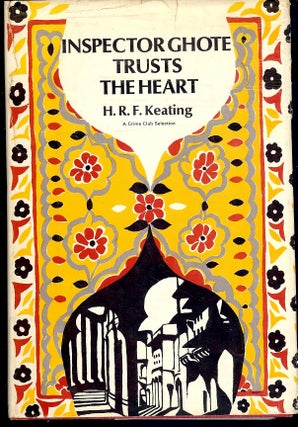 Item #3940 INSPECTOR GHOTE TRUSTS THE HEART. H. R. F. KEATING