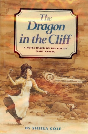 Item #39410 THE DRAGON IN THE CLIFF. Sheila COLE