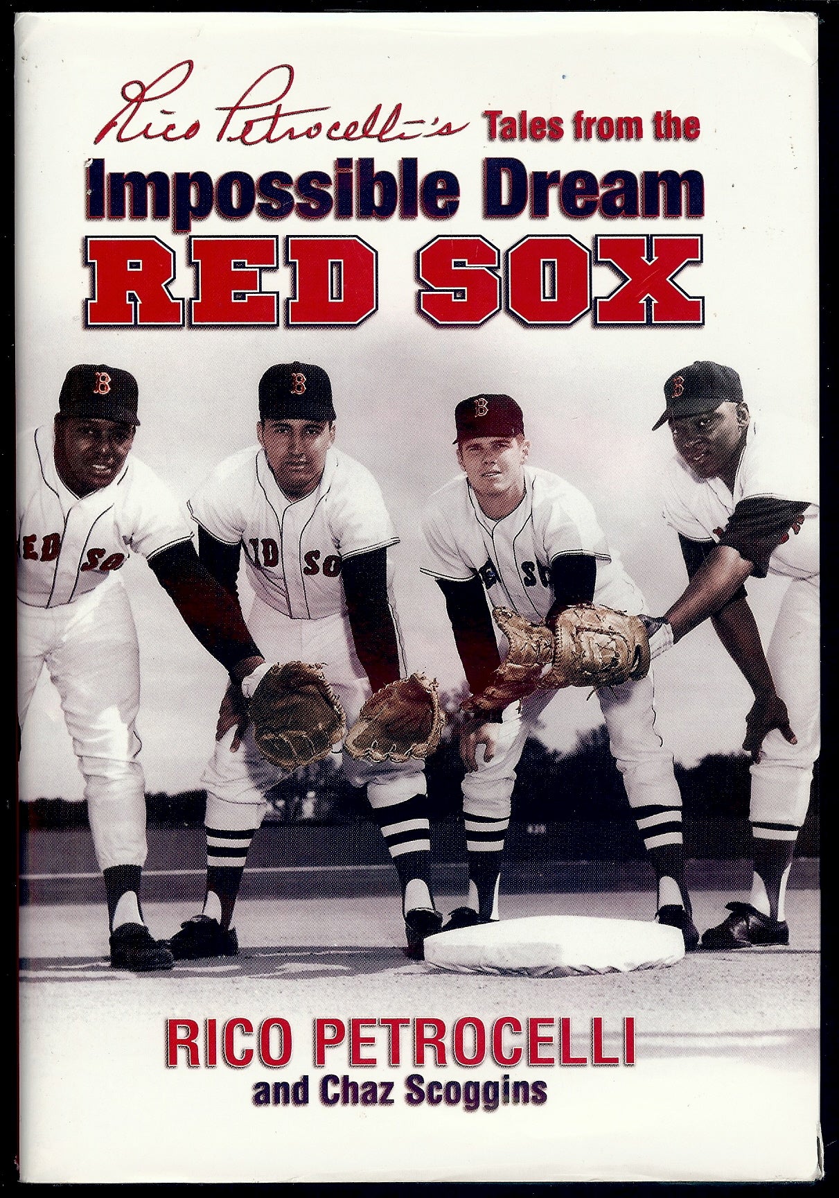 TALES FROM THE IMPOSSIBLE DREAM RED SOX