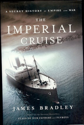Item #3959 THE IMPERIAL CRUISE. James BRADLEY