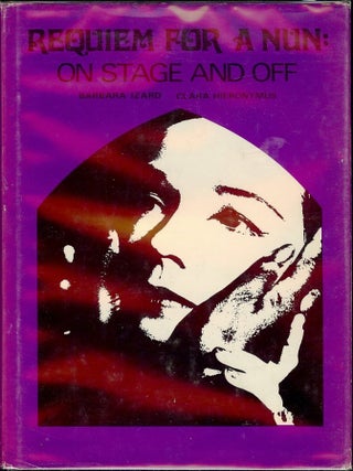 Item #39930 REQUIEM FOR A NUN: ON STAGE AND OFF. Barbara IZARD