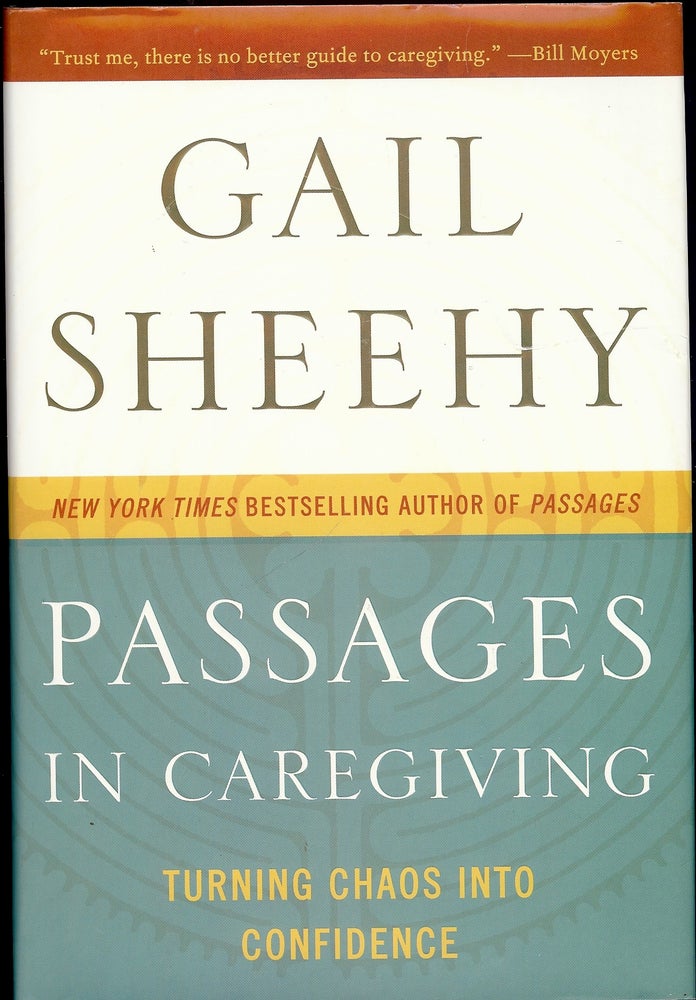 Item #4001 PASSAGES IN CAREGIVING. Gail SHEEHY.