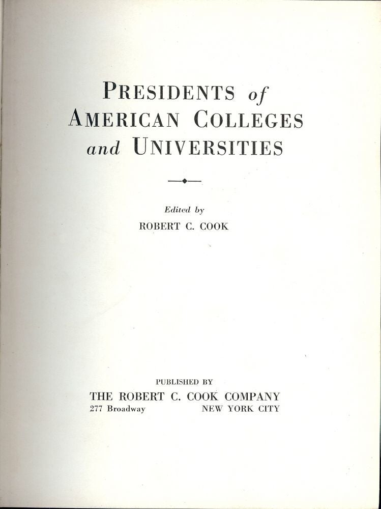 Item #40062 PRESIDENTS OF AMERICAN COLLEGES AND UNIVERSITIES. Robert C. COOK.