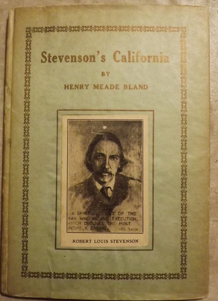Item #40083 STEVENSON'S CALIFORNIA. Henry Meade BLAND.