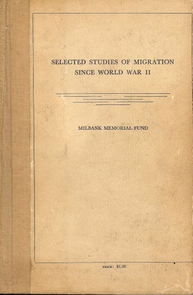 Item #40152 SELECTED STUDIES OF MIGRATION SINCE WORLD WAR II