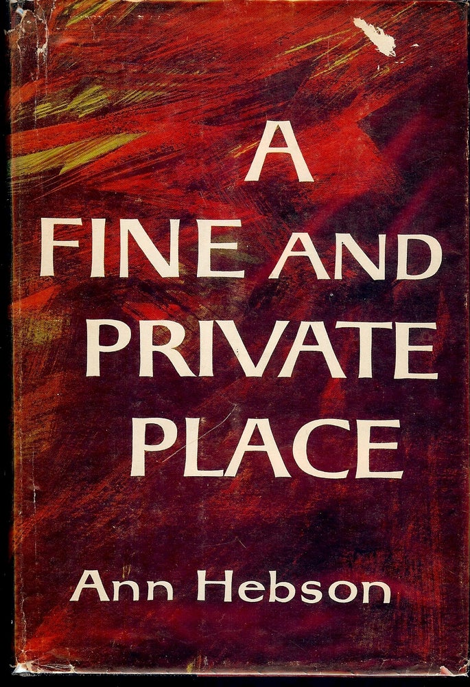 Item #4020 A FINE AND PRIVATE PLACE. Ann HEBSON.
