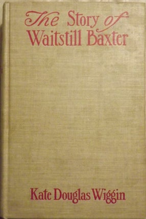 THE STORY OF WAITSTILL BAXTER