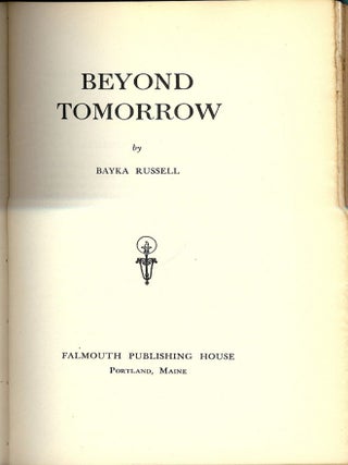 Item #40440 BEYOND TOMORROW. Bayka RUSSELL