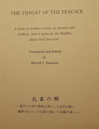 Item #40482 THE THROAT OF THE PEACOCK: A BOOK OF MODERN SENRYU ON PARENTS AND. Harold J. ISAACSON