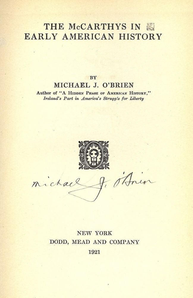 Item #40487 THE McCARTHY'S IN EARLY AMERICAN HISTORY. Michael J. O'BRIEN.