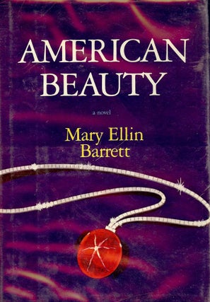 Item #40553 AMERICAN BEAUTY. Mary Ellin BARRETT