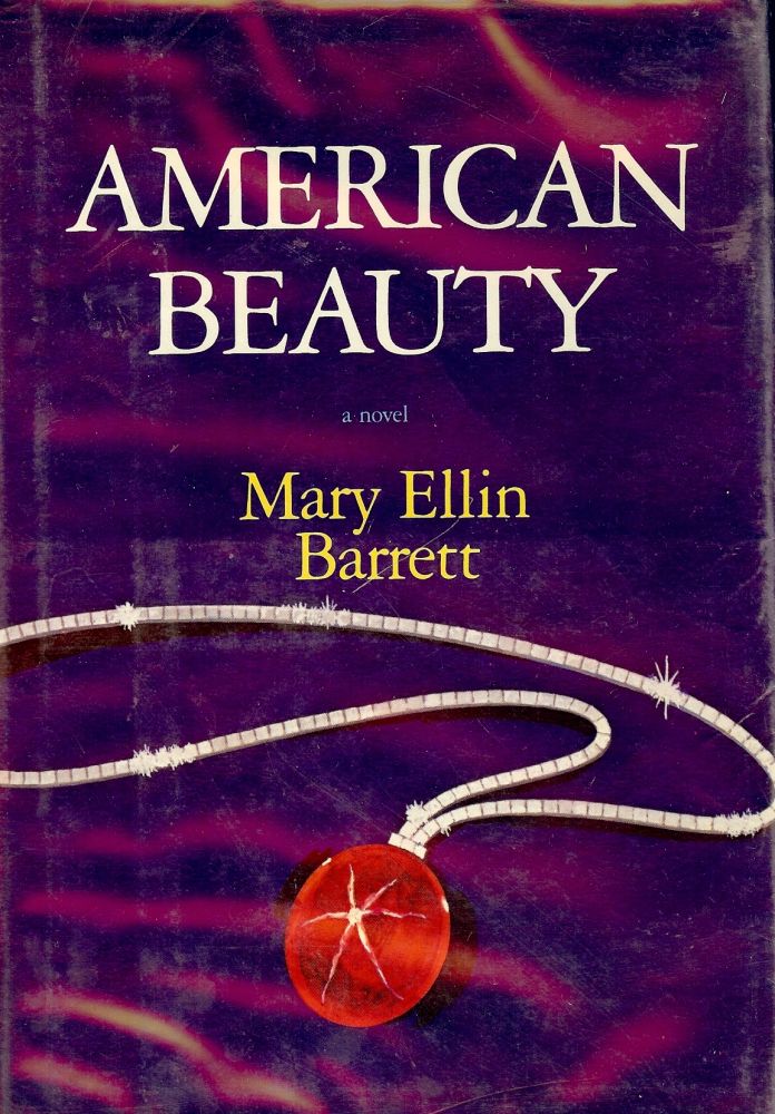 Item #40553 AMERICAN BEAUTY. Mary Ellin BARRETT.