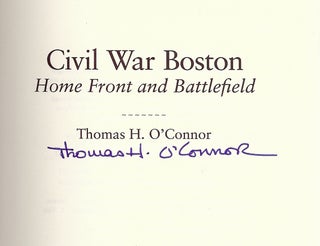 CIVIL WAR BOSTON: HOME FRONT & BATTLEFIELD