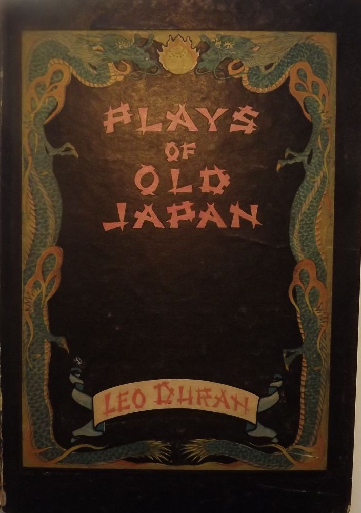 Item #40634 PLAYS OF OLD JAPAN. Leo DURAN.