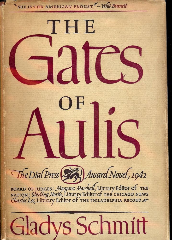 Item #40739 THE GATES OF AULIS. Gladys SCHMITT.