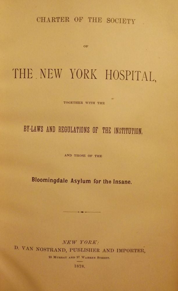 Item #40866 CHARTER OF THE SOCIETY OF THE NEW YORK HOSPITAL, TOGETHER WITH THE. Charles M. ALLIN.
