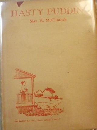Item #40884 HASTY PUDDIN': NEW ENGLAND FOLK POEMS. Sara H. MCCLINTOCK