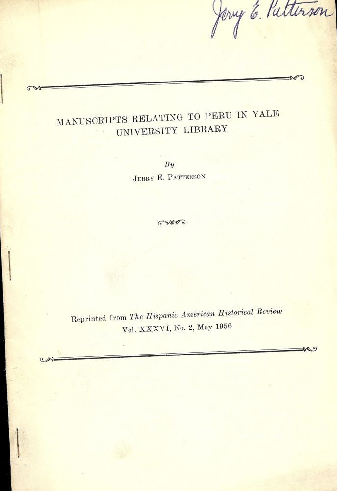Item #40885 MANUSCRIPTS RELATING TO PERU IN YALE UNIVERSITY LIBRARY. Jerry E. PATTERSON.