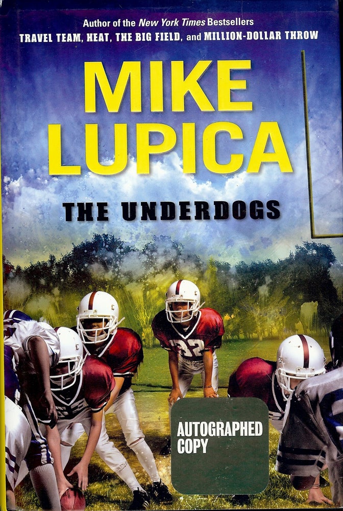 Item #4108 THE UNDERDOGS. Mike LUPICA.