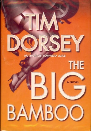 Item #4110 THE BIG BAMBOO. Tim DORSEY