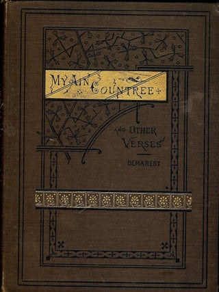 Item #41120 MY AIN COUNTREE AND OTHER VERSES. Mary Lee DEMAREST