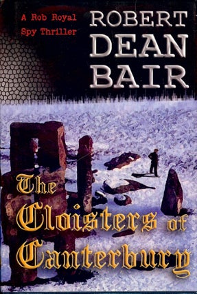 Item #4114 THE CLOISTERS OF CANTERBURY. Robert Dean BAIR