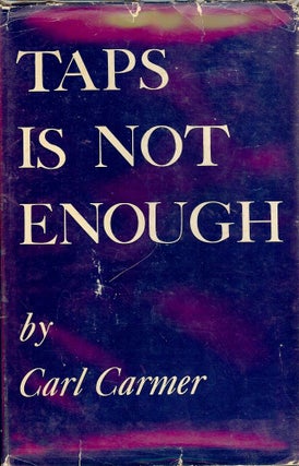 Item #41142 TAPS IS NOT ENOUGH. Carl CARMER